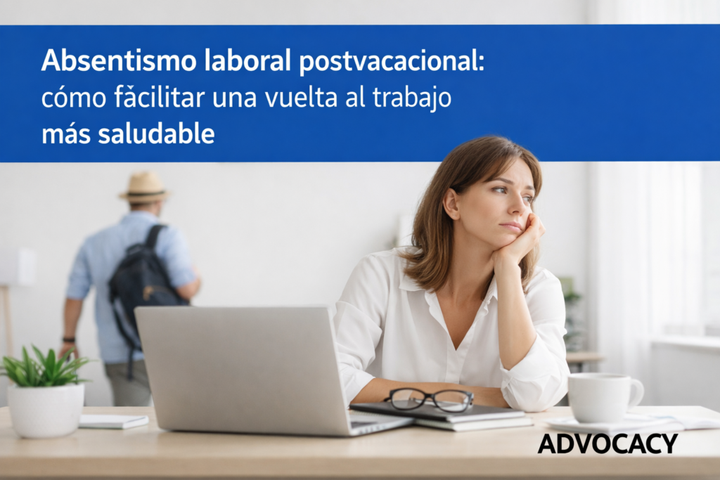 Absentismo laboral postvacacional: cómo facilitar una vuelta al trabajo más saludable